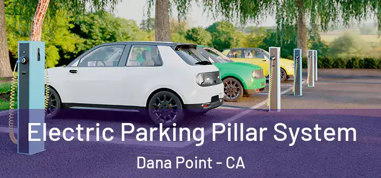  Electric Parking Pillar System Dana Point - CA