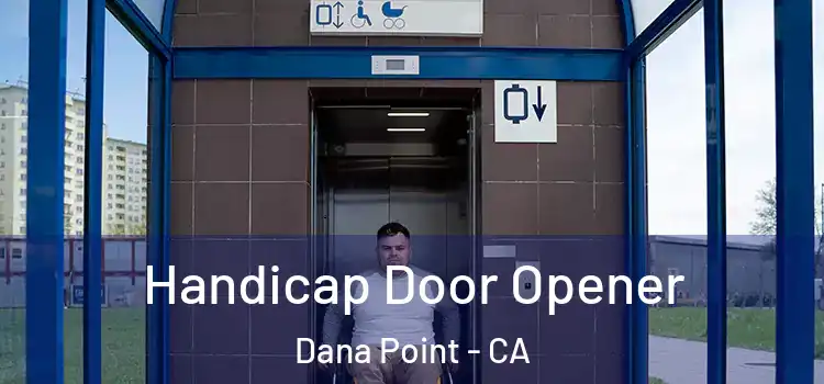  Handicap Door Opener Dana Point - CA