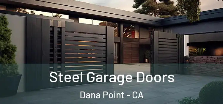Steel Garage Doors Dana Point - CA